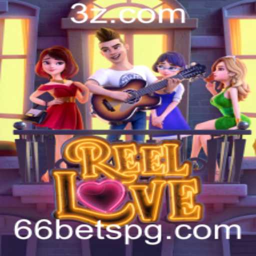 ReelLove: Descubra a Emoção de Apostar no 66 Bet