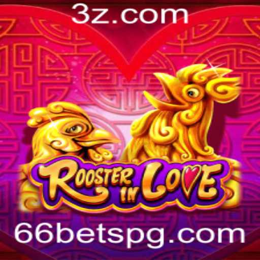 Explorando RoosterInLove: Um Mergulho no Mundo das Apostas 66 Bet