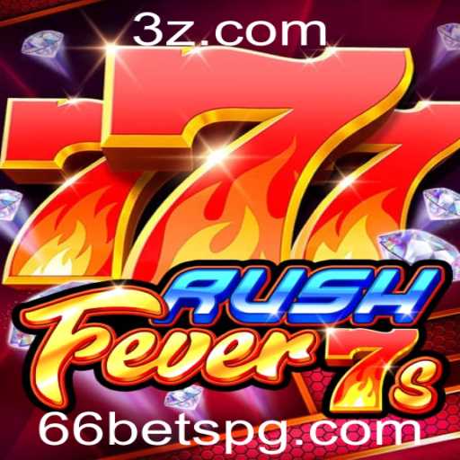 Descubra a Emoção do Jogo RushFever7s e a Inovação da 66 Bet