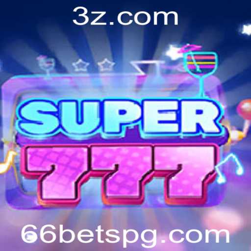 Descubra o Empolgante Mundo do Super777 com 66 Bet